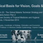 ASTMH 2014, Richard Cibulskis: “Technical basis for vision, targets and costs”