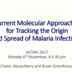 ASTMH 2017, Alyssa Barry: Introduction to Symposium 0050 “Current Molecular Approaches for Tracking the Origin and Spread of Malaria Infections”