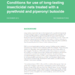 Conditions for use of long-lasting insecticidal nets treated with a pyrethroid and piperonyl butoxide