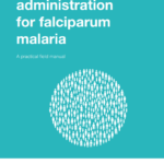 Mass drug administration for malaria: A practical field manual
