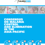 Consensus on Malaria Control and Elimination in the Asia-Pacific