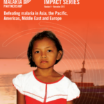 Defeating malaria in Asia, the Pacific, Americas, Middle East and Europe (Progress & Impact Series, n. 9)