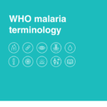 WHO malaria terminology