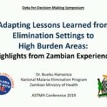 ASTMH 2019, Busiku Hamainza: “Data for decision-making—adapting lessons learned from elimination settings to high burden areas”