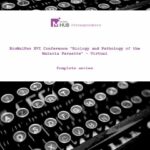 Biology and Pathology of the Malaria Parasite (BioMalPar) XVI Virtual Conference – 2020: Complete Series
