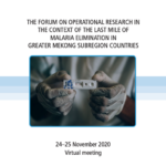 Forum on operational research in the context of the last mile of malaria elimination in Greater Mekong subregion countries, 24–25 November 2020