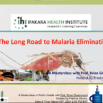 Ifakara Masterclass Edition 16- The Long Road to Malaria Elimination: A MasterClass with Prof. Brian M Greenwood.