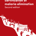 Preparing for certification of malaria elimination, second edition
