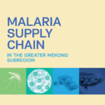 Malaria supply chain in the Greater Mekong Subregion