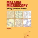 Malaria microscopy – Quality Assurance Manual