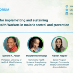 MESA FORUM: Opportunities for implementing and sustaining Community Health Workers in malaria control and prevention