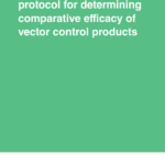 Data requirements and protocol for determining comparative efficacy of vector control products