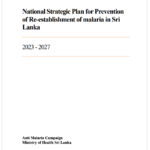 National Malaria Strategic Plan (NMSP) of Sri Lanka: 2023 – 2027