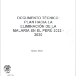 National Malaria Strategic Plan (NMSP) of Peru: 2022 – 2030