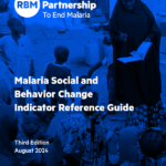 Malaria Social and Behavior Change Indicator Reference Guide: Third Edition