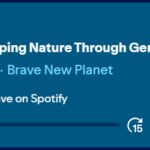 Brave New Planet: Reshaping Nature Through Gene Drives
