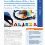 Potential Benefits and Risks of Gene Drive Mosquitoes for Malaria Burden Reduction and Elimination in Endemic Countries of Africa: A Rapid Review