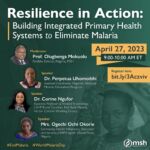 Resilience in Action: Building Integrated Primary Health Systems to End Malaria