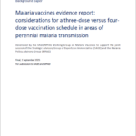 Malaria vaccines evidence report: considerations for a three-dose versus four-dose vaccination schedule in areas of perennial malaria transmission