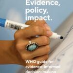 Evidence, policy, impact: WHO guide for evidence-informed decision-making