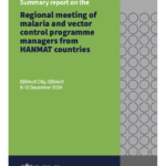 Regional meeting of malaria and vector control programme managers from HANMAT countries