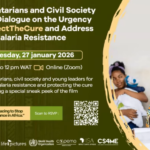 Parliamentarians and Civil Society African Dialogue on the Urgency to #ProtectTheCure and Address Malaria Resistance
