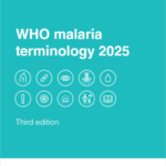 WHO malaria terminology 2025, third edition