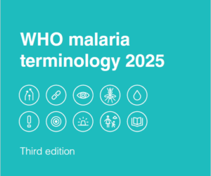 WHO malaria terminology 2025, third edition