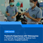 Thailand’s Experience with Tafenoquine: A Roadmap for Integrating Radical Cure into Routine Hospital Systems
