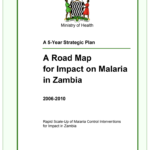 National Malaria Strategic Plan (NMSP) of Zambia: 2006 – 2010