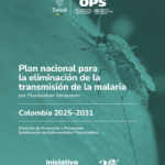 National Malaria Strategic Plan (NMSP) of Colombia: 2025 – 2031