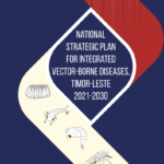 National strategic plan for Integrated Vector-Borne Diseases (VBDs) of Timor-Leste: 2021-2030