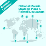 National Malaria Strategic Plans & Related Documents